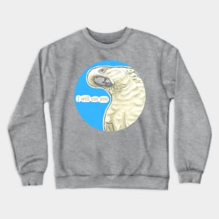 Cut You Cockatoo Crewneck Sweatshirt